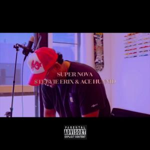 Steevie Erix的專輯Supernova (feat. Ace Hunnid) (Explicit)