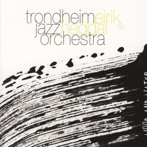ดาวน์โหลดและฟังเพลง Hey Ho Let's Go พร้อมเนื้อเพลงจาก Trondheim Jazz Orchestra