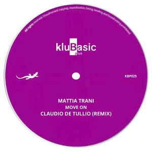 Listen to Move On (Claudio De Tullio Remix) song with lyrics from Mattia Trani