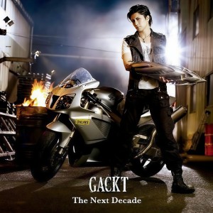 收听GACKT的The Next Decade歌词歌曲