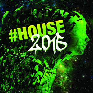 อัลบัม #house2015 ศิลปิน House Music 2015