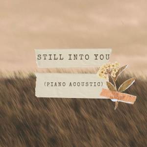 Landon Austin的专辑Still Into You (Piano Acoustic)