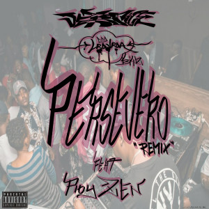 Listen to Persevero (remix|Explicit) song with lyrics from Vértice