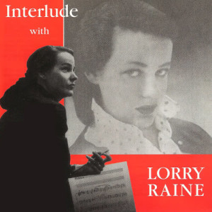 ดาวน์โหลดและฟังเพลง Interlude พร้อมเนื้อเพลงจาก Lorry Raine