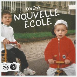 Album Nouvelle École (Explicit) oleh Osen