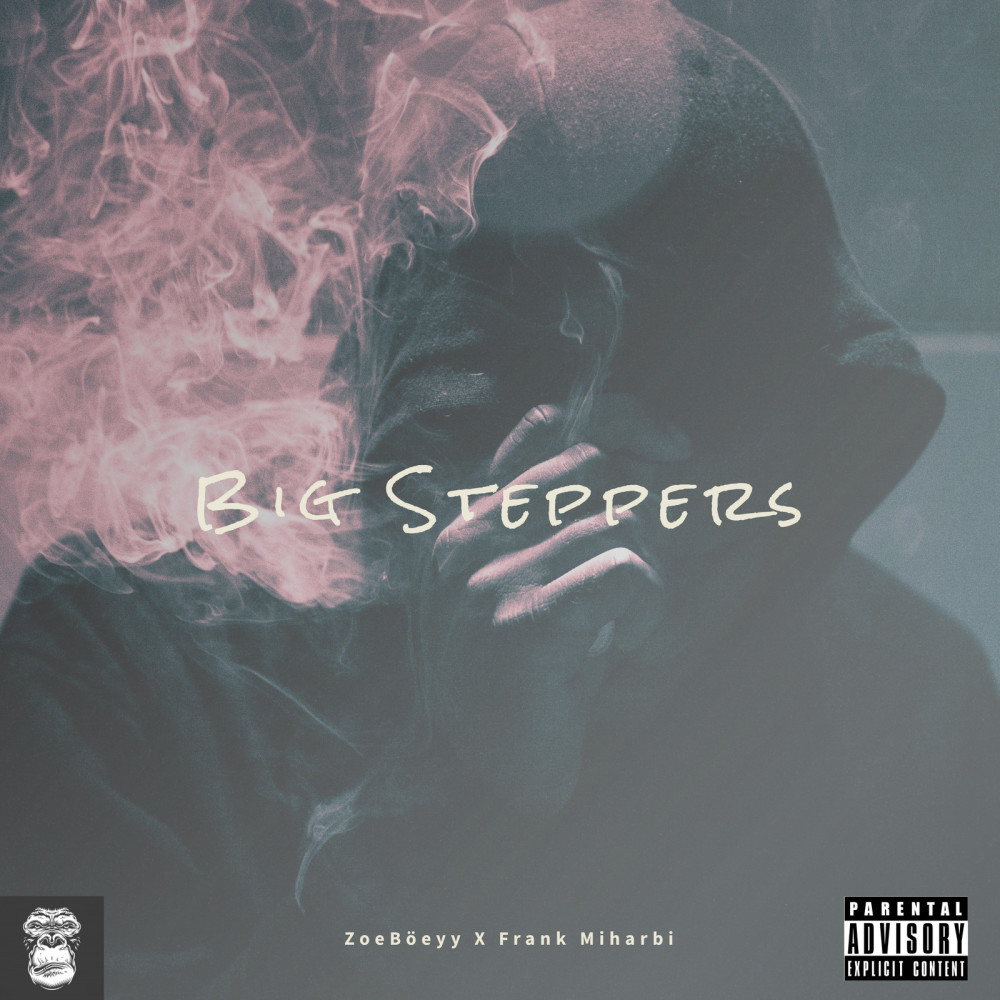 Big Steppers (Explicit)