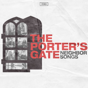 Album Neighbor Songs from The Porter's Gate