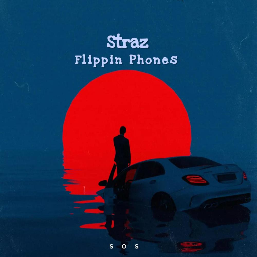 Flippin Phones (feat. Straz) (Explicit)