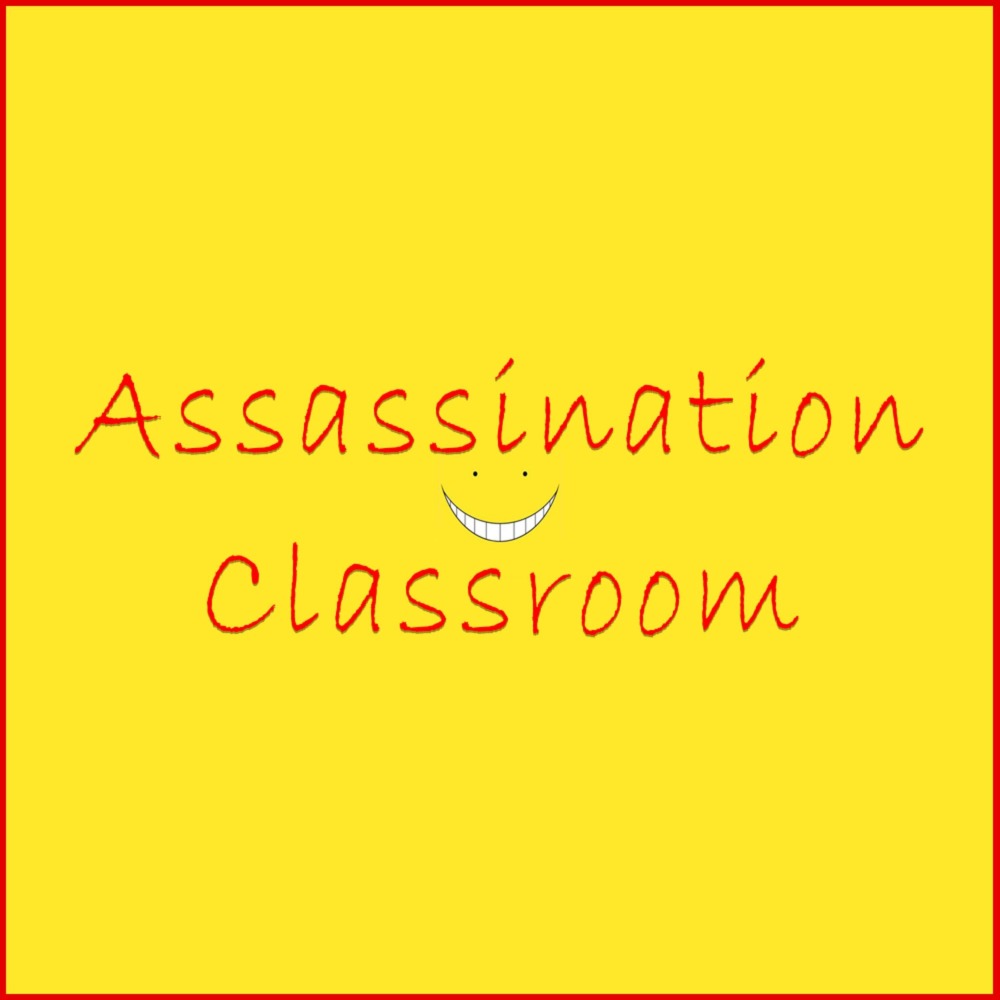 Assassination Classroom (Explicit)
