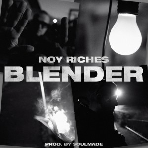 Album Blender (Explicit) from Noy Riches