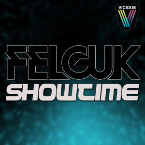 ดาวน์โหลดและฟังเพลง Showtime (Original Mix) พร้อมเนื้อเพลงจาก Felguk