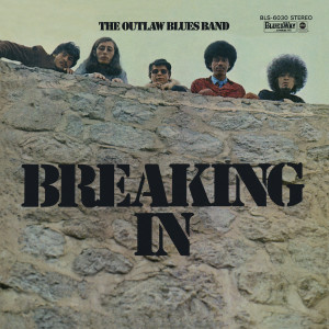 The Outlaw Blues Band的專輯Breaking In
