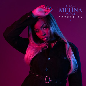 Listen to Attention song with lyrics from Melina