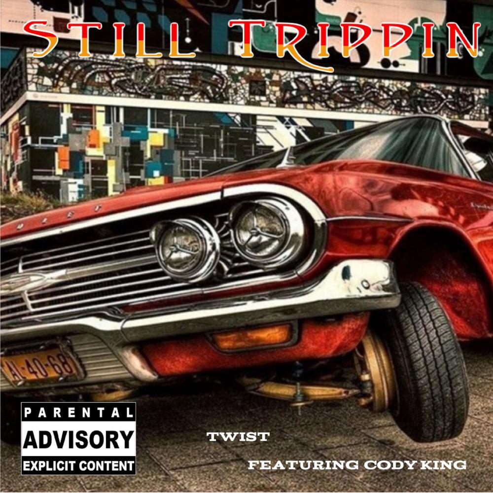 Still Trippin (Explicit)