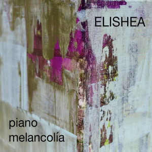 Album Elishea from Piano Melancolía