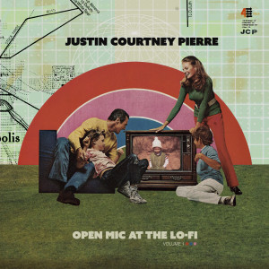 Justin Courtney Pierre的专辑Open Mic At The Lo-Fi Vol. 1 (Explicit)