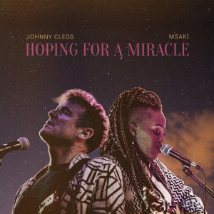 Album Hoping for a Miracle oleh Johnny Clegg
