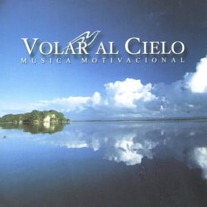 Volar al Cielo Various的專輯Volar Al Cielo (Musica Motivacional)