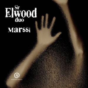 Sir Elwood Duo的專輯Marssi (Live) (Radio Edit)