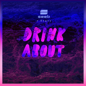 Seeb的專輯Drink About