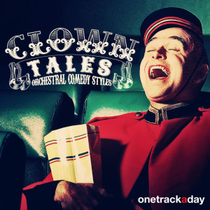 Clown Tales (Orchestral Comedy Styles)