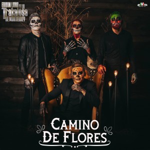 收聽Banda La Trakalosa的Camino de Flores歌詞歌曲