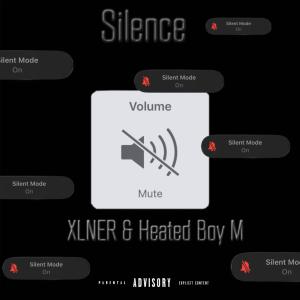 收聽XLNER的Silence (feat. Heated Boy M) (Explicit)歌詞歌曲