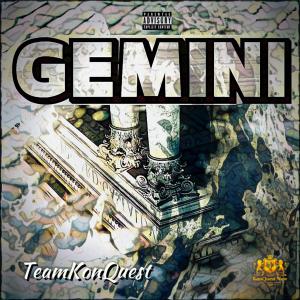 收聽Konquest的Gemini (Explicit)歌詞歌曲