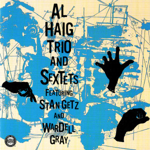 Al Haig的專輯Al Haig Trio & Sextets