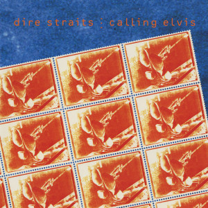 ดาวน์โหลดและฟังเพลง Calling Elvis พร้อมเนื้อเพลงจาก Dire Straits
