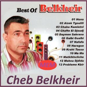 收聽Cheb Belkheir的Ma ma歌詞歌曲