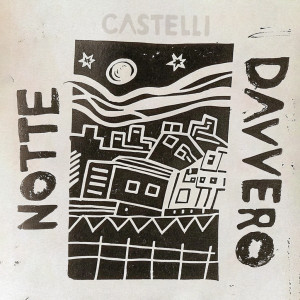 Castelli的專輯Notte Davvero