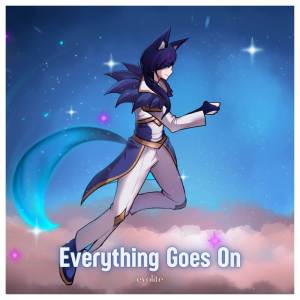 ดาวน์โหลดและฟังเพลง Everything Goes On (Pop-Rock - ver. Evo) พร้อมเนื้อเพลงจาก Evolite
