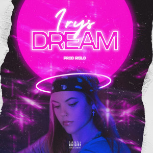 Listen to Dream (Explicit) song with lyrics from Irys