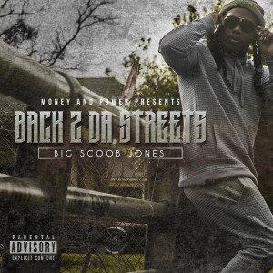 Album Back 2 da Streets (Explicit) from Big Scoob Jones