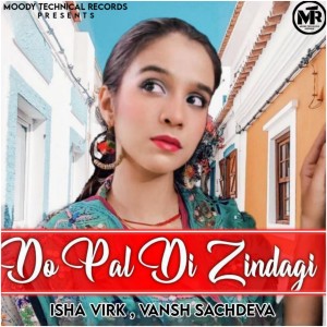 Listen to Do Pal Di Zindagi song with lyrics from R Verma