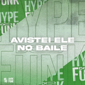 Avistei Ele no Baile (Explicit)