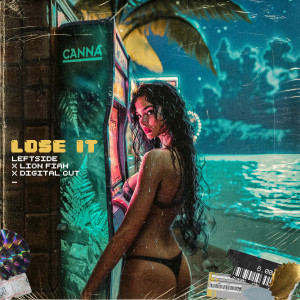 Listen to Lose It song with lyrics from Leftside