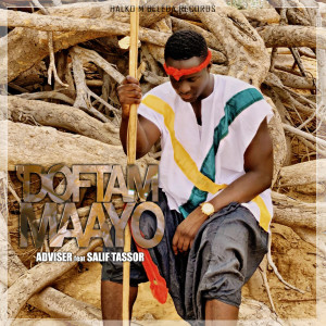 Listen to DOFTAM MAAYO song with lyrics from Adviser