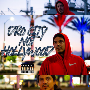 Dengarkan lagu Dro City Not Hollywood nyanyian NME DCA dengan lirik