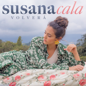 收聽Susana Cala的Volverá歌詞歌曲