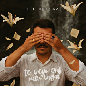Luis Herrera的專輯Te vejo em outro lugar