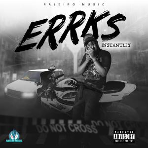 ดาวน์โหลดและฟังเพลง ERRKS (Explicit) พร้อมเนื้อเพลงจาก Instantley