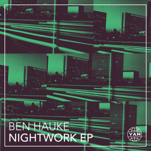 Album Nightwork - EP from Ben Hauke
