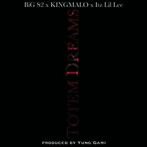 Itz Lil Lee的專輯Totem Dreams (feat. BiG S2 & KINGMALO)