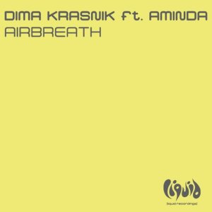 收聽Dima Krasnik的Airbreath (feat. Aminda)歌詞歌曲