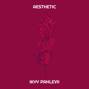 Listen to Aesthetic song with lyrics from Ikyy Pahlevii