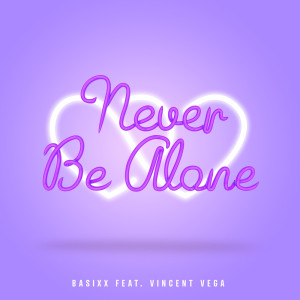 อัลบัม Never Be Alone ศิลปิน Basixx