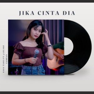 Album Jika Cinta Dia oleh Sasa Tasia