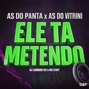 收聽DJ Lukinhas 011的AS DO PANTA X AS DO VITRINI ELE TA METENDO - SUPER SLOWED (SUPER SLOWED|Explicit)歌詞歌曲
